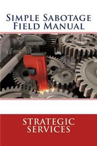 Simple Sabotage Field Manual