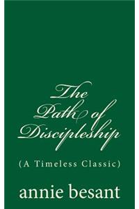 The Path of Discipleship (A Timeless Classic)