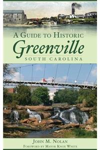 A Guide to Historic Greenville, South Carolina