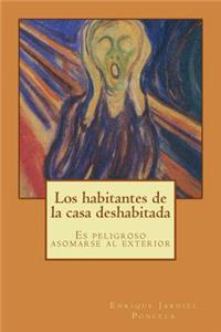 Los habitantes de la casa deshabitada