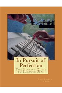 In Pursuit of Perfection