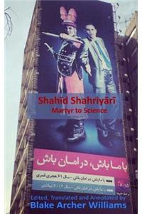 Shahid Shahriari - Martyr to Science