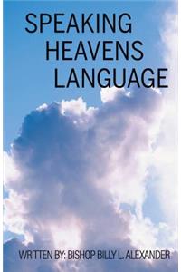 Speaking Heavens Language