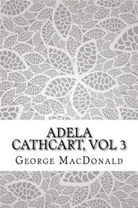 Adela Cathcart, vol 3