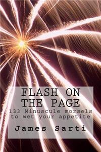 Flash on the Page: 133 Minuscule Morsels to Wet Your Appetite