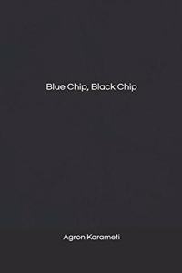 Blue Chip, Black Chip