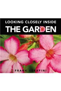 Looking Closely Inside the Garden