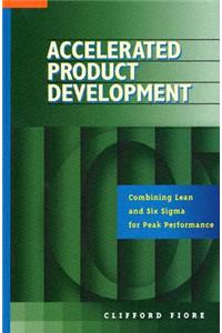 Accelerated Product Development