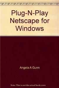 Plug-n-Play Netscape