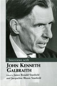 Interviews with John Kenneth Galbraith