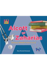 Alcott to Zaharias: Famous Women from A to Z