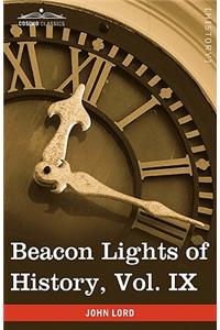 Beacon Lights of History, Vol. IX