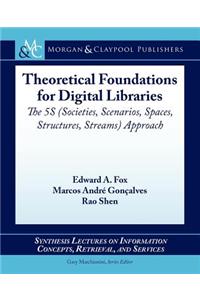 Theoretical Foundations of Digital Libraries