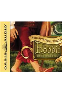 The Spiritual World of the Hobbit (Library Edition)