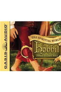 Spiritual World of the Hobbit (Library Edition)