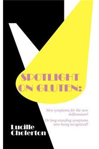 Spotlight on Gluten