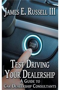 Test Driving Your Dealership