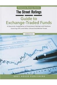 TheStreet Ratings Guide to Exchange-Traded Funds, Summer 2014