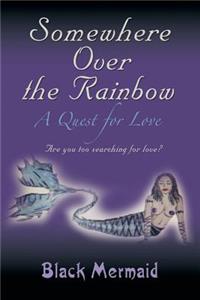 Somewhere Over the Rainbow