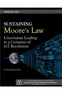 Sustaining Moore's Law