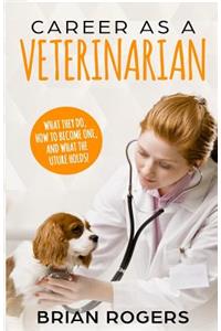 Career As A Veterinarian