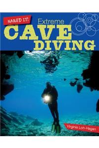 Extreme Cave Diving