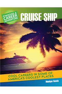 Choose a Career Adventure on a Cruise Ship