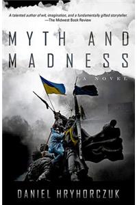 Myth and Madness