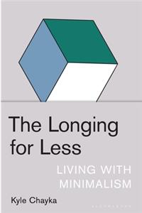 Longing for Less