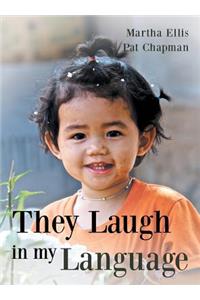 They Laugh in My Language