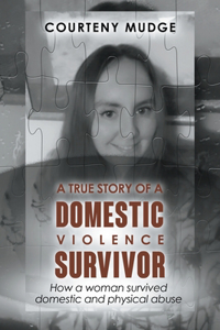True Story of a Domestic Violence Survivor