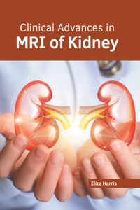 Clinical Advances in MRI of Kidney