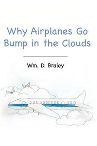 Why Airplanes Go Bump in the Clouds