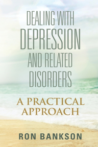 Dealing with Depression and Related Disorders