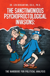 The Sanctimonious Psychoproctological Invasions