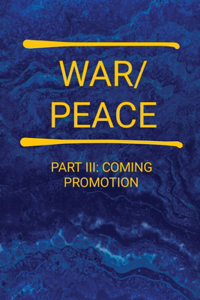 War/Peace - Part III