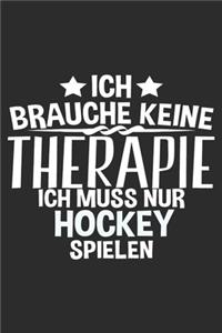 Ich brauche keine Therapie ich muss nur EISHOCKEY spielen