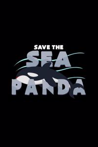 Save the sea panda