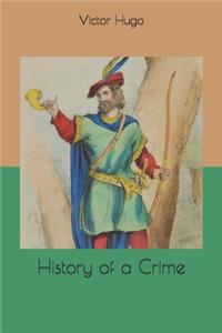 History of a Crime