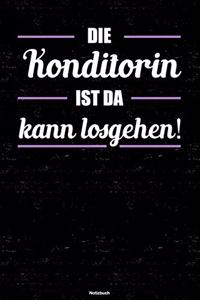 Die Konditorin ist da kann losgehen! Notizbuch