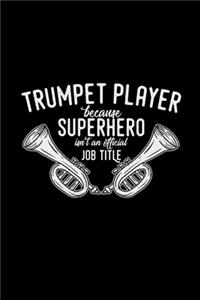 Trumpet player superhero job title