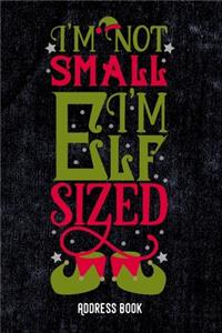 I´m not small. I´m elf sized