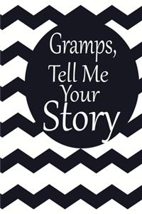 Gramps, tell me your story