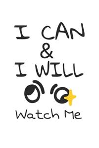 I can & I will watch me