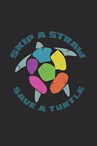 Skip A Straw Save A Turtle