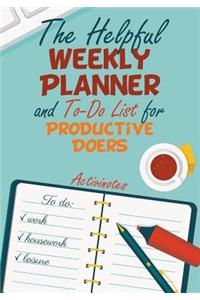 Helpful Weekly Planner and To-Do List for Productive Doers