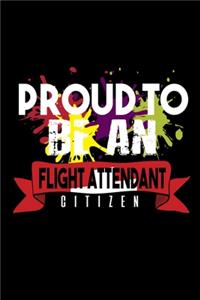 Proud to be a flight attendant citizen