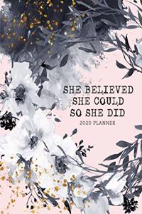 She Believed She Could So She Did 2020 Planner