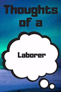Thoughts of a Laborer