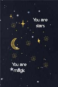 You Are Stars You Are Magic